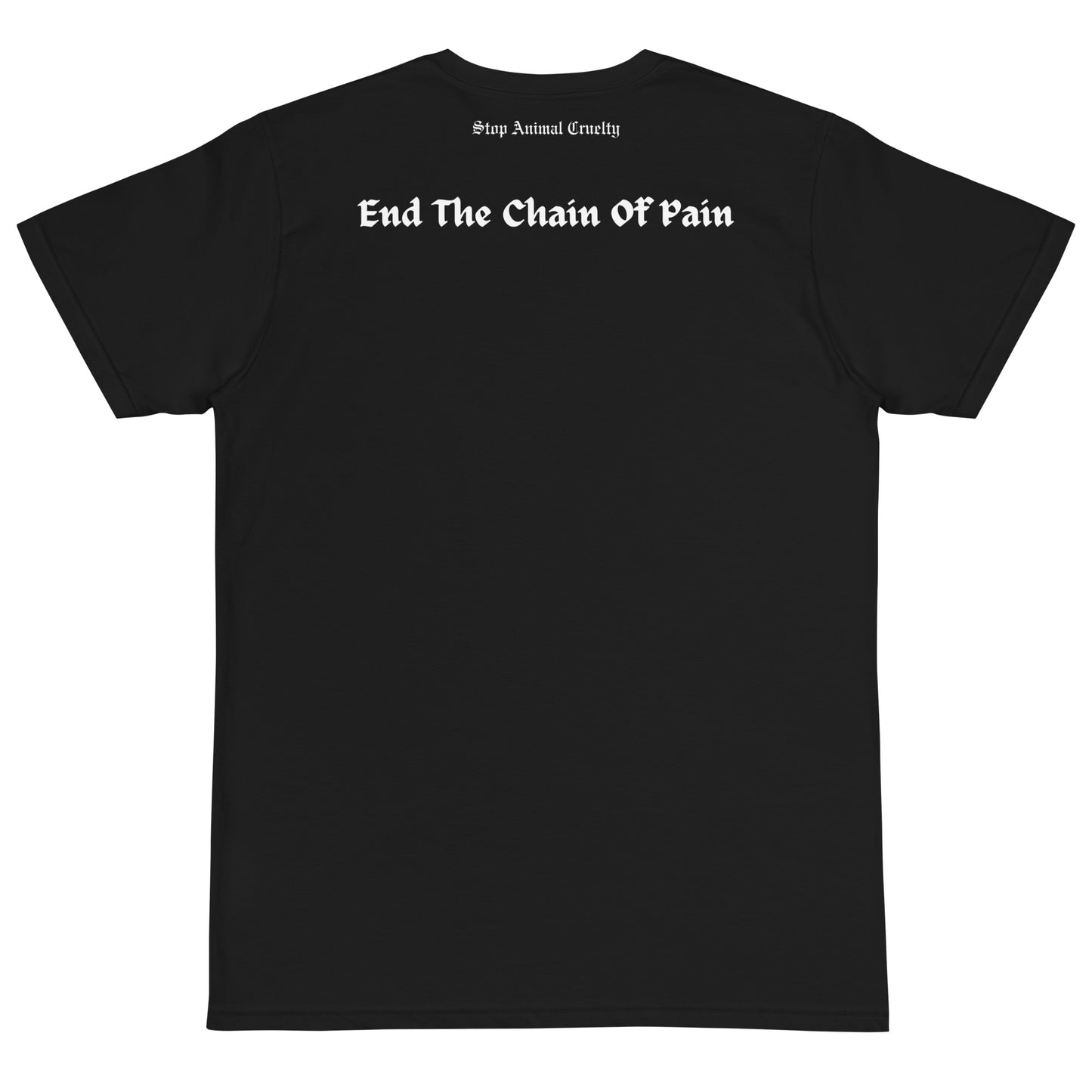 Organic T-Shirt + End The Chain Of Pain